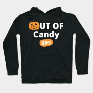 Out Of Candy. Boo! Funny Halloween Design. Hoodie